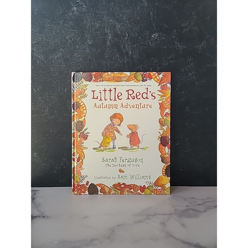 Little Red's Autumn Adventure by Sarah Ferguson (2009, Picture Book)